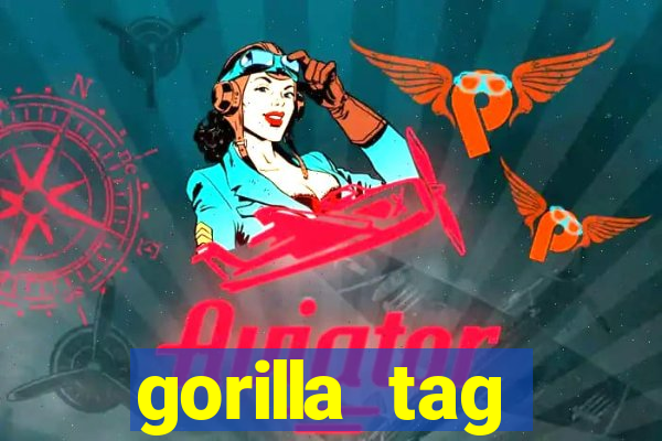 gorilla tag download mobile